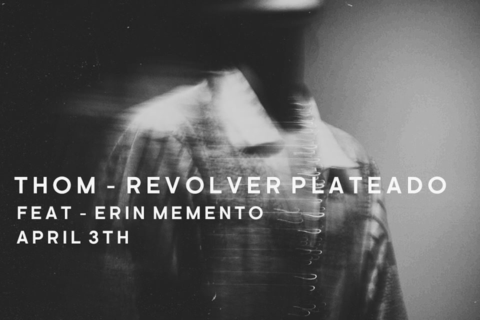 “THOM” feat. Erin Memento, lo nuevo de Revólver Plateado
