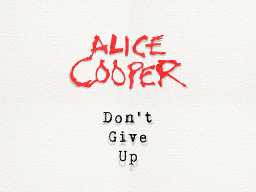 Alice Cooper lanza «Don’t Give Up»