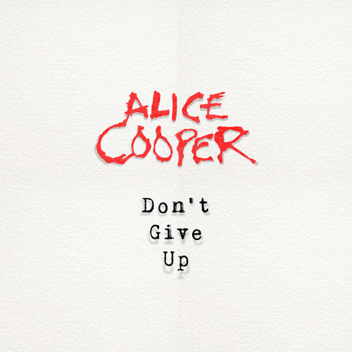 Alice Cooper lanza «Don’t Give Up»