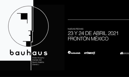 Será hasta abril de 2021 cuando Bauhaus regrese a México