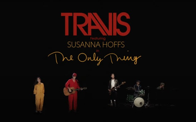 Travis revelo el video de «The Only Thing», feat. Susanna Hoffs