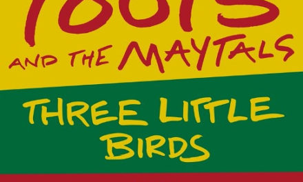 Toots and the Maytals reversiona “Three Little Birds” feat. Ziggy Marley