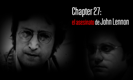 Chapter 27: el asesinato de John Lennon