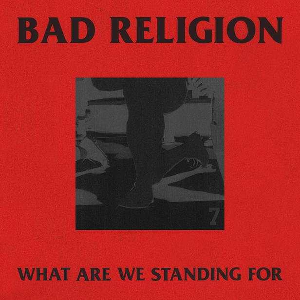 “What Are We Standing For”, nueva canción de Bad Religion