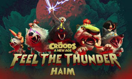 HAIM comparte “Feel the Thunder” del soundtrack de The Croods: A New Age