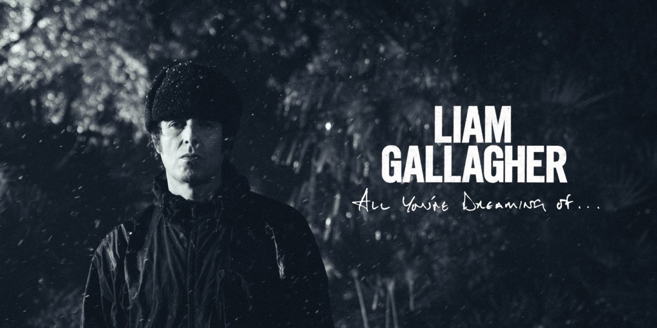 «All You’re Dreaming Of», Liam Gallagher estrena nuevo video