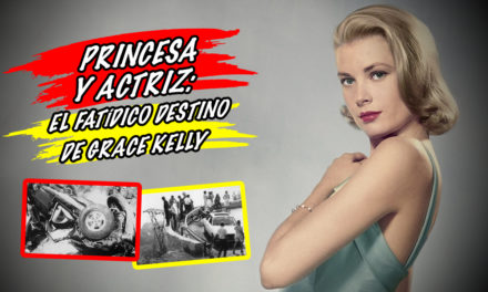 Princesa y actriz: el fatídico destino de Grace Kelly