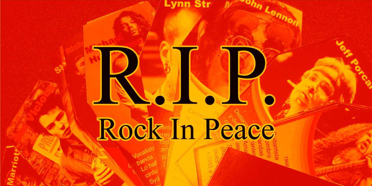 R.I.P. (Rock In Peace) Los Muertos Del Rock *Alan Wilson* *Andy Wood* *Bob Marley*