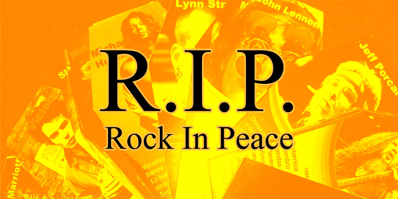 R.I.P. (Rock In Peace) Los Muertos Del Rock *Dennis Wilson* *Dimebag Darrell* *Elliott Smith*