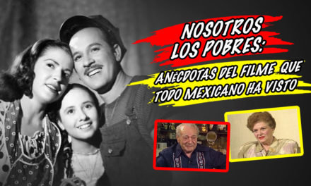 Nosotros los pobres, anécdotas del filme que todo mexicano ha visto