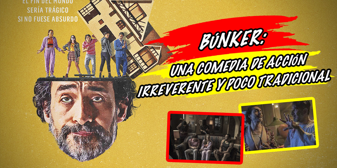 Búnker: una comedia de acción irreverente y poco tradicional