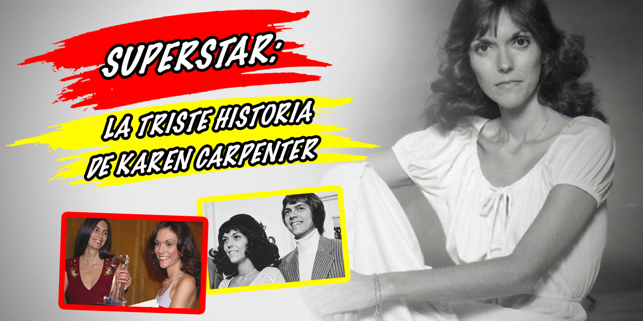 Superstar: La triste historia de Karen Carpenter