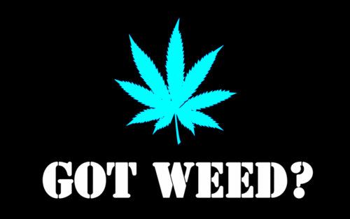 got weed